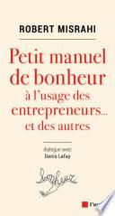 Petit manuel de bonheur à l'usage des entrepreneurs..et des autres