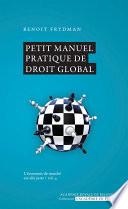 Petit manuel pratique de droit global