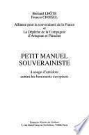Petit manuel souverainiste à usage d'antidote contre les boniments européens