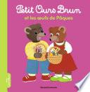 Petit Ours Brun et les oeufs de Pâques
