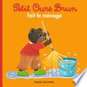 Petit Ours Brun fait le ménage