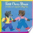 Petit Ours Brun invite un copain chez lui