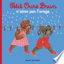 Petit Ours Brun n'aime pas l'orage