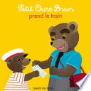Petit Ours Brun prend le train