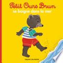 Petit Ours Brun se baigne dans la mer