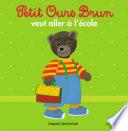 Petit Ours Brun veut aller à l'école