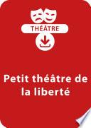 Petit théâtre de la liberté (dès 9 ans)