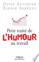 Petit traité de l'humour au travail
