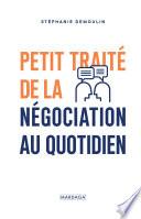 Petit traité de la négociation au quotidien