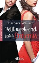 Petit week-end entre ennemis