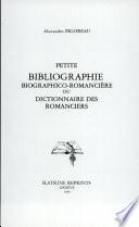 Petite Bibliographie Biographico-Romanciere ou Dictionnaire des Romanciers