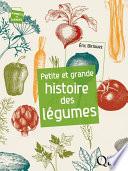 Petite et grande histoire des légumes