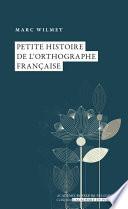Petite histoire de l'orthographe française