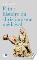 Petite histoire du christianisme médiéval