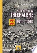 Petite Histoire du Thermalisme dans les Hautes-Pyrénées