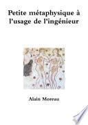 Petite métaphysique à l'usage de l'ingénieur