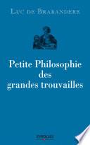 Petite philosophie des grandes trouvailles