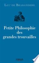 Petite philosophie des grandes trouvailles