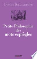 Petite philosophie des mots espiègles