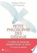 Petite philosophie secrète des oiseaux