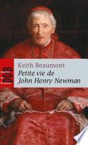 Petite vie de John Henry Newman
