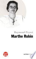 Petite vie de Marthe Robin