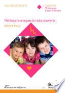 Petites chroniques à mots couverts