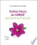 Petites fleurs du coeur pour grandir au fil des jours