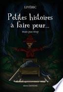 Petites histoires à faire peur... mais pas trop