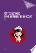 Petites histoires d'une infirmière en chocolat