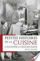 Petites histoires de la cuisine à raconter la bouche pleine