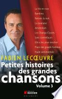 Petites histoires des grandes chansons