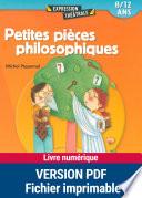Petites pièces philosophiques (8-12 ans)