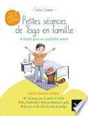 Petites séances de Yoga en famille : 8 rituels pour un quotidien serein