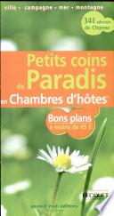 Petits coins de Paradis en Chambres d'hôtes