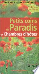 Petits coins de paradis en chambres d'hôtes