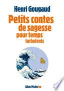 Petits contes de sagesse pour temps turbulents