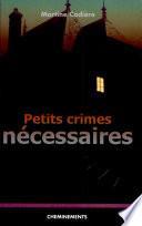 Petits crimes nécessaires