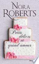 Petits délices et grand amour