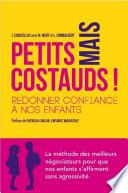 Petits mais costauds ! - Redonner confiance à nos enfants