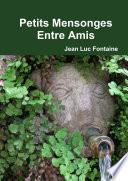 Petits Mensonges Entre Amis 1ère édition