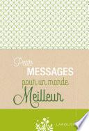 Petits Messages pour un monde meilleur