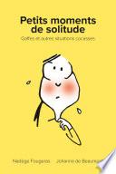 Petits moments de solitude