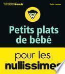 Petits plats de bébé pour les Nullissimes