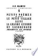 Petits poèmes en prose. Le petit village. Aline. La grande guerre du Sondrebond. Fragments de Journal (1895-1902)