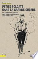 Petits soldats dans la Grande Guerre