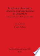 Peuplements humains et variations environnementales au Quaternaire