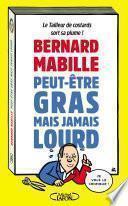 Peut-être gras mais jamais lourd