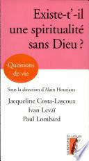Peut-il y avoir une spiritualité sans Dieu ?
