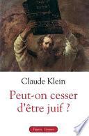 Peut-on cesser d'être juif?